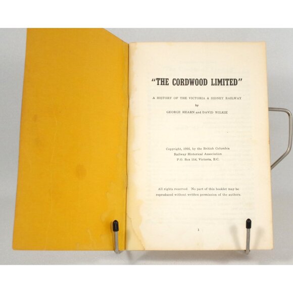 The Cordwood Limited by Hearn & Wilkie 1966 Victoria and Sidney Railway History - Picture 2 of 7